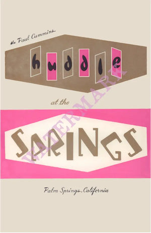 The Paul Cummins Huddle at the Springs Palm Springs California 1960s Vintage Americana Menus