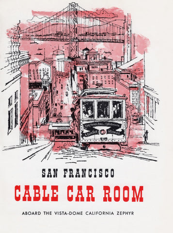 California Zephyr, San Francisco Cable Car Room 1969 Menu Art