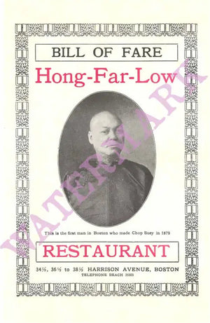 Hong Far Low Boston 1930 The Man Who made Chop Suey in 1879 Harley Spiller Collection Menu Art