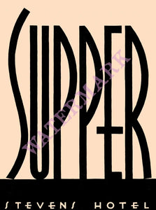 "Supper", Stevens Hotel Chicago 1930s Menu Design